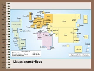 Mapas  anamórficos 