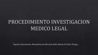 Procedimiento investigacion-medico-legal
