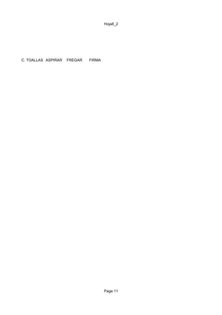 Hoja8_2




C. TOALLAS ASPIRAR   FREGAR   FIRMA




                                      Page 11
 