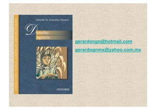 gerardongn@hotmail.com
gerardognmx@yahoo.com.mx
 