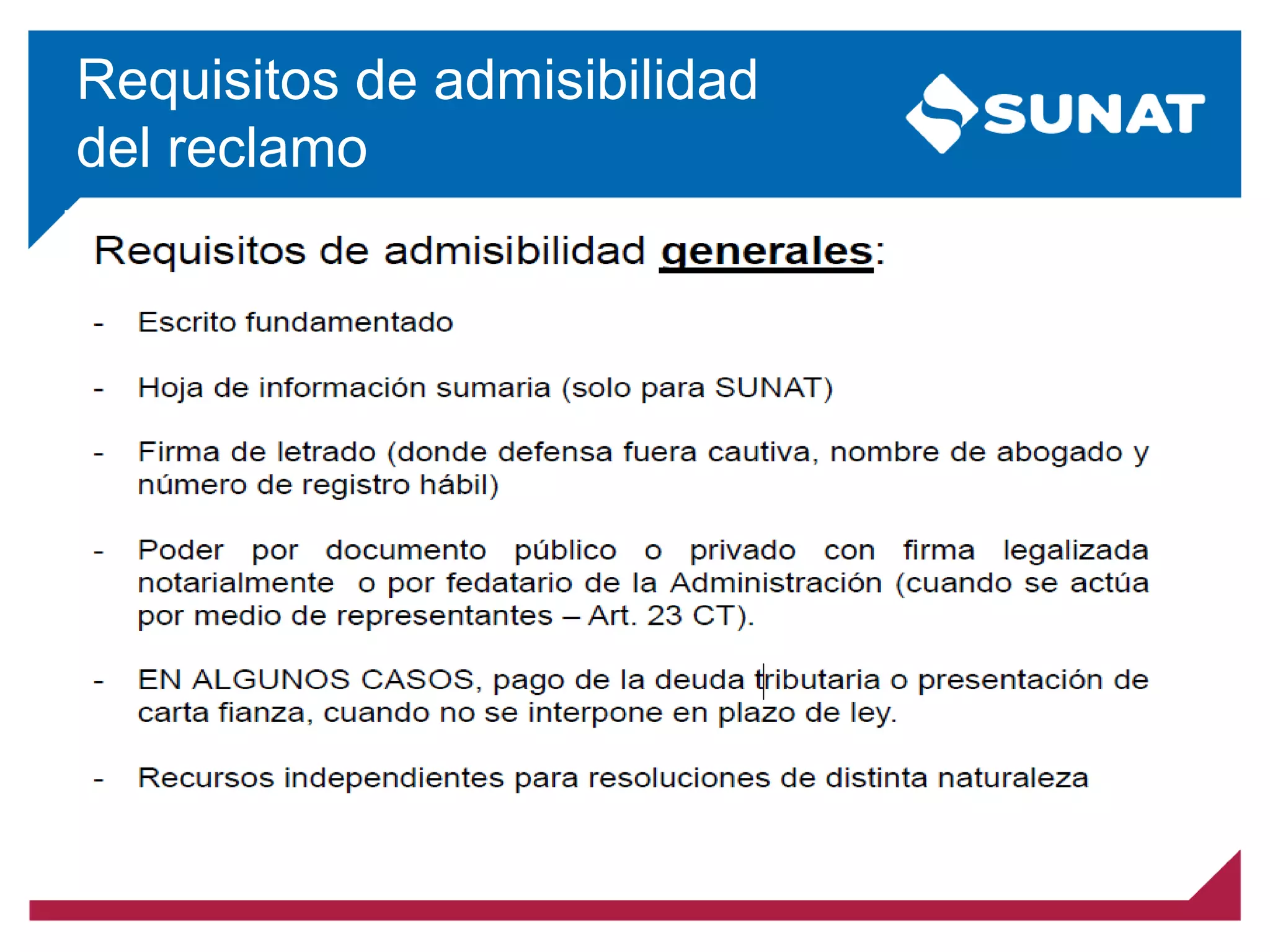 Requisitos de admisibilidad
del reclamo
.
 