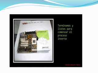 Procedimiento de desensamble