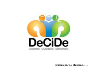 Gracias por su atención……
 