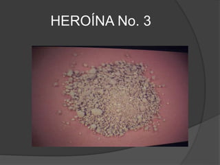 HEROÍNA No. 3
 