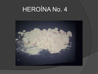 HEROÍNA No. 4
 