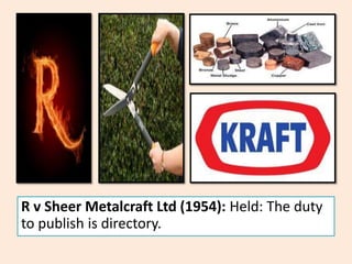 R v Sheer Metalcraft Ltd (1954): Held: The duty
to publish is directory.
 