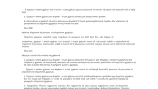 4, Gjyqtari i vetëm gjykues ose kryetari i trupit gjykues siguron që provat të merren në pajtim me Kapitullin XVI të këtij
Kodi.
5. Gjyqtari i vetëm gjykues ose kryetari i trupit gjykues vendos për propozimet e palëve.
6. Aktvendimet e gjyqtarit të vetëm gjykues ose kryetarit të trupit gjykues gjithmonë shpallen dhe shënohen në
procesverbal të shqyrtimit gjyqësor me sqarim të shkurtër.
Neni 300
Radha e shqyrtimit të provave në shqyrtimin gjyqësor
Shqyrtimi gjyqësor zbatohet sipas rregullave të parapara me këtë Kod. Por, për shkaqe të
arsyeshme, gjyqtari i vetëm gjykues ose kryetari i trupit gjykues mund të ndryshojë radhën e zakonshme të
shqyrtimit të provave, sidomos për shkak të numrit të të akuzuarve, numrit të veprave penale ose të vëllimit të materialit
provues.
Neni 301
Mbajtja e rendit dhe mediat në gjykatore
1. Gjyqtari i vetëm gjykues ose kryetari i trupit gjykues detyrohet të kujdeset për mbajtjen e rendit në gjykatore dhe
dinjitetin e gjykatës. Ai menjëherë pas hapjes së seancës paralajmëron personat e pranishëm në shqyrtimin gjyqësor që
të sillen si duhet dhe të mos e pengojnë punën e gjykatës.
Gjyqtari i vetëm gjykues ose kryetari i trupit gjykues mund të urdhërojë kontrollin personal të personave të
pranishëm në shqyrtimin gjyqësor.
2. Gjyqtari i vetëm gjykues ose kryetari i trupit gjykues mund të urdhërojë largimin e publikut nga shqyrtimi gjyqësor,
kur me masat për mbajtjen e rendit të parapara me këtë Kod nuk është e mundur të sigurohet mbajtja pa
pengesë e shqyrtimit gjyqësor.
3. Fotografimi, filmimi, regjistrimi televiziv dhe regjistrime të tjera përpos regjistrimit zyrtar të shqyrtimit
gjyqësor lejohen, përveç nëse gjyqtari i vetëm gjykues ose kryetari i trupit gjykues kufizon fotografimin, filmimin,
 