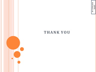 BY-
Dr.Muzahid
Sheikh
THANK YOU
 