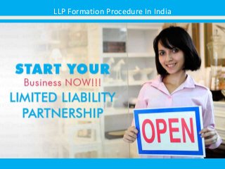 LLP Formation Procedure In India
 