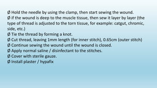 Procedure for suturing wounds or hecting actions - a brief medical ...