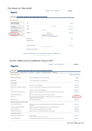 Document eviaLog 2012 
Puis cliquez sur "Mes ventes" 
Et enfin, "Mettre à jour" la préférence "Accès à l'API". 
 