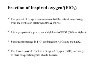 Fio2 Explained Procedure presentation on Mechanical ventilation | PPTX