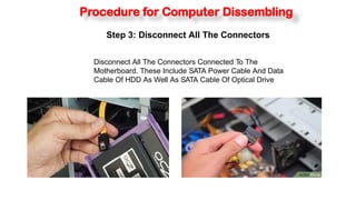 Disconnected Computer Systems procedures in Assembly and disassemly of computer.pptx