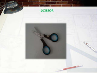 SCISSOR
 