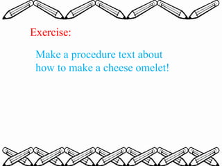 Procedure text (writing) | PPTX | Cooking | Food & Drink
