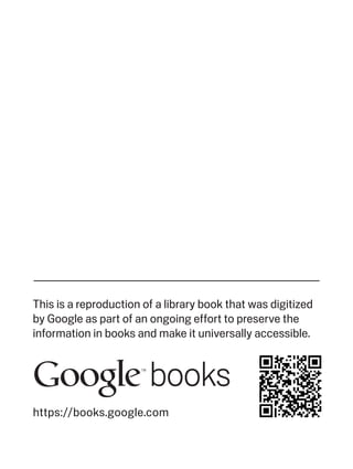 This is a reproduction of a library book that was digitized
by Google as part of an ongoing effort to preserve the
informa...
