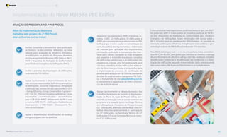 Além da implementação dos novos
métodos, este projeto, do 2o
PAR Procel,
abarca diversas outras metas:
ATUAÇÃO DO PBE EDIFICA NO 2o
PAR PROCEL
Implementação do Novo Método PBE Edifica
Assessorar tecnicamente o MME, Eletrobras, In-
metro, CGIEE, GT-Edificações, ST-Edificações e
ABNTparaassuntostécnicosrelacionadosaoPBE
Edifica, o que envolve auxílio na consolidação da
consulta pública dos regulamentos; a elaboração
de manuais para aplicação dos regulamentos;
otimização, publicação e manutenção das inter-
faces para cálculo, tornando-as mais amigáveis
aos usuários e incluindo a avaliação completa
de edificações residenciais e de edificações não
residenciais, criando uma ferramenta web para
cálculo e classificação das edificações; elabora-
ção de diretrizes, premissas e proposições para
a implantação de processo de certificação de
pessoas para atuação no PBE Edifica; resposta às
dúvidas de usuários sobre o programa PBE Edifi-
ca, a manutenção do site www.pbeedifica.com.br,
o treinamento e capacitação de OIAs e a forma-
ção de multiplicadores.
Apoiar tecnicamente o desenvolvimento dos
trabalhos da Vertente de Subsídio à Regulamen-
tação do Plano de Ação do Procel Edifica, con-
sistindo na interação com as outras vertentes do
programa e a atuação junto ao Grupo Técnico
em Edificações do Ministério de Minas e Energia
(GT Edificações), além da coordenação dos tra-
balhos descritos anteriormente e participação
no GT Edificações, na Secretaria Técnica do GT
Edificações (ST) e na Comissão Técnica do Inme-
tro (CT - Edificações).
Como produtos mais importantes, podemos destacar que, em 2021,
foi publicada a INI-C e executadas as consultas públicas da INI-R e
do RAC (Requisitos de Avaliação da Conformidade para Eficiência
Energética de Edificações). Foram ministrados três cursos sobre a
INI-C dirigidos para os membros dos OIAs/Inmetro; os inscritos na
chamada pública para eficiência energética no setor público; e para
os multiplicadores do PBE Edifica, totalizando 116 inscritos.
Para 2022, está programado o envio de uma portaria única, consolidan-
do a INI-C, INI-R e RAC para publicação definitiva do Inmetro; a entrega
de uma ferramenta de cálculo naweb que permita a avaliação completa
de edificações residenciais e de edificações não residenciais e a classi-
ficação das edificações, segundo o novo método. Estão previstos ainda
doiscursossobreaINI-RparaosOIAs/Inmetroeosmultiplicadores.
Revisar, consolidar e encaminhar para publicação
do Inmetro os documentos referentes ao novo
método para avaliação da eficiência energética
de edificações no âmbito do Programa Brasileiro
de Etiquetagem de Edificações (PBE Edifica): INI-C,
INI-R e Requisitos de Avaliação da Conformidade
para Eficiência Energética de Edificações (RAC).
Avaliar o processo de etiquetagem de edificações,
no âmbito do PBE Edifica.
Apoiar tecnicamente o desenvolvimento de nor-
mas técnicas relacionadas à eficiência energética
de edificações, incluindo diagnóstico, compilação
e definição das normas ISO dos subcomitês 27.015
– Energy Efficiency, Energy Conservation in general –
e 91.120.10 – Thermal Insulation of Buildings – mais
importantes a serem traduzidas e encaminhadas
para o CB 02 da ABNT; alinhamento da INI-R com
as normas NBR 15575 – Edificações Habitacionais:
Desempenho – e NBR 15220 – Desempenho Tér-
mico de Edificações.
Apoiar a disseminação de edificações de balanço
energético quase zero ou positivo;
Foto:
stockasso
-
elements.envato
Resultados Procel 2022 - Ano Base 2021 31
Programa Nacional de Conservação de Energia Elétrica Procel Edifica
 
