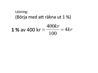 Lösning:
Inger Bäckström, Burträsk
 