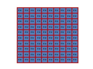 och ser att
när vi delar upp Den hela,
och här handlar det om
våra 400 kr,
i hundra lika stora delar,
i delar som är 1 %,
så blir varje hundradel 4 kr,
Inger Bäckström, Burträsk
 