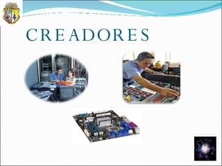 CREADORES 