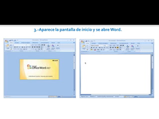3.-Aparece la pantalla de inicio y se abre Word. 
 