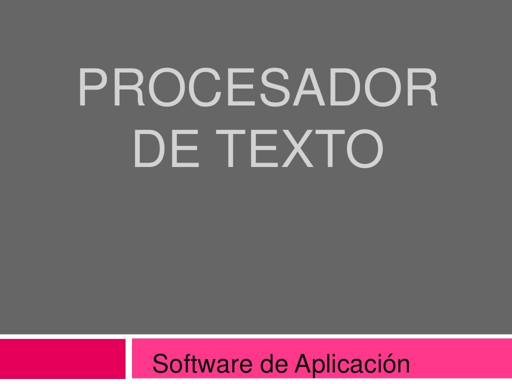Procesador de texto (software de aplicacion)