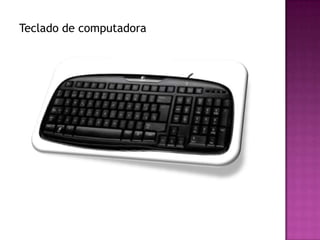 Teclado de computadora
 