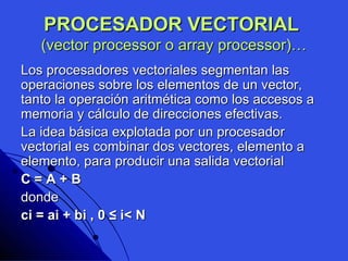 Procesando Vector Procesadores Vectoriales | PPT