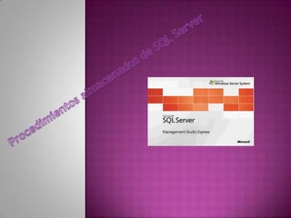 Procedimientos almacenados de SQL Server 