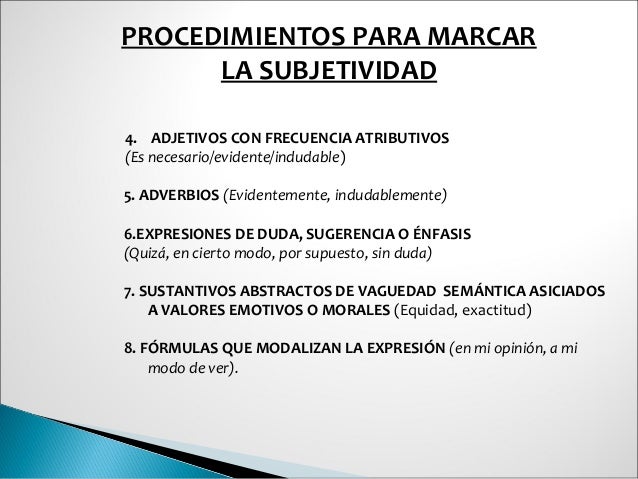 Procedimientos para marcar subjetividad