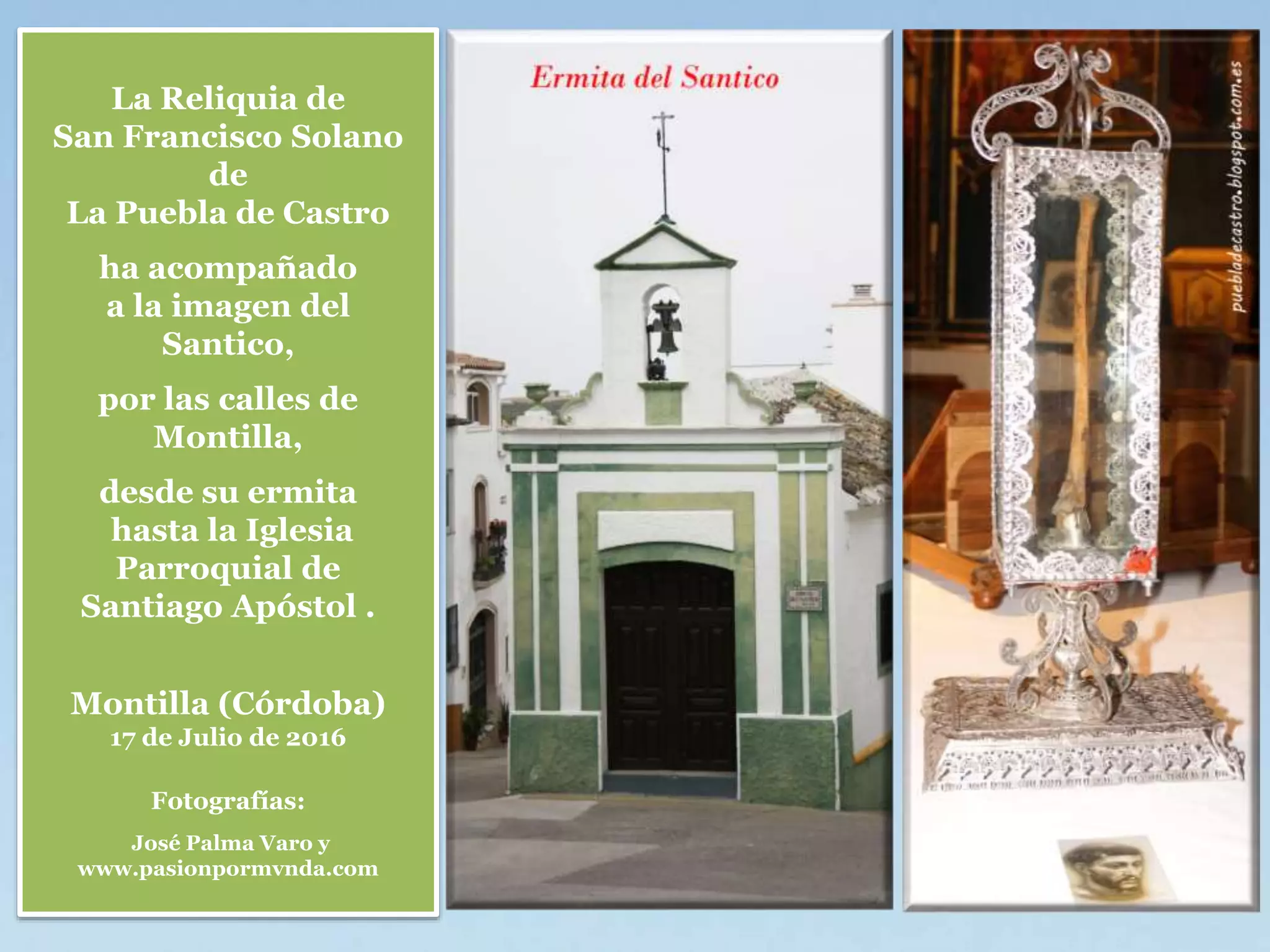 LA RELIQUIA DE SAN FRANCISCO SOLANO DE LA PUEBLA DE CASTRO ACOMPAÑA, EN  PROCESIÓN, AL SANTICO POR MONTILLA, DESE SU ERMITA HASTA LA IGLESIA  PARROQUIAL DE SANTIAGO APÓSTOL DE MONTILLA. 17 de