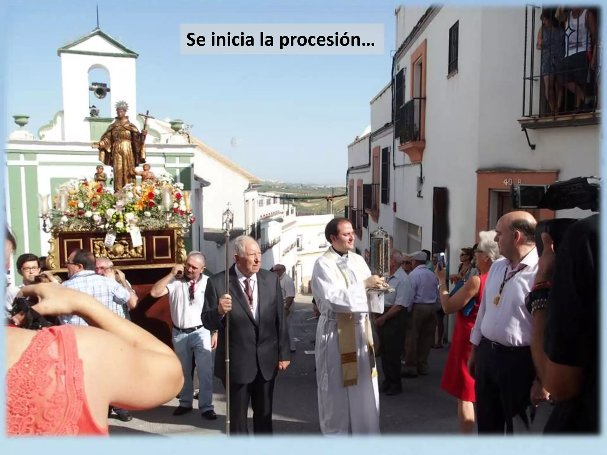 LA RELIQUIA DE SAN FRANCISCO SOLANO DE LA PUEBLA DE CASTRO ACOMPAÑA, EN  PROCESIÓN, AL SANTICO POR MONTILLA, DESE SU ERMITA HASTA LA IGLESIA  PARROQUIAL DE SANTIAGO APÓSTOL DE MONTILLA. 17 de