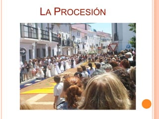 LA PROCESIÓN
 