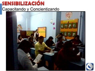 Capacitando y Concientizando




               Proyecto Accredit - Cole   32
 