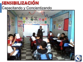 Capacitando y Concientizando




               Proyecto Accredit - Cole   39
 