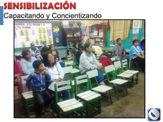 Capacitando y Concientizando




               Proyecto Accredit - Cole   71
 