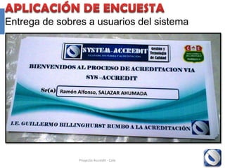Acceso al participante
  • Autentificación al Participante




                         Proyecto Accredit - Cole   88
 