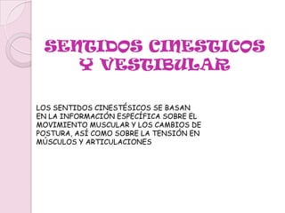 LOS CORPÚSCULOS DE RUFFINIPERCIBEN LOS CAMBIOS DE TEMPERATURA RELACIONADOS CON EL CALOR 