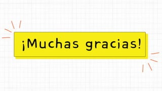 ¡Muchas gracias!
 