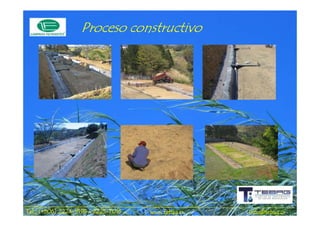 Proceso constructivo




             2224-       2225-
Tel.: (+506) 2224-9198 / 2225-7016   www.tebag.cr   info@tebag.cr
 