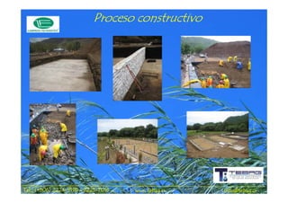 Proceso constructivo




             2224-       2225-
Tel.: (+506) 2224-9198 / 2225-7016   www.tebag.cr   info@tebag.cr
 