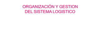 ORGANIZACIÓN Y GESTION
DEL SISTEMA LOGISTICO
Desarrollar estructuras organizacionales innovadoras
en conformidad con las megatendencias logísticas.
Estudiar la convivencia de organizar el sistema
Logística mediante una red de procesos autónomos e
interconectados.
Promover el concepto de Gerencia de Cohesión
como fundamental en el Sistema Logístico.
Capacitar los ejecutivos en enfoque alternativos para
el diseño de sistemas logísticos.
 