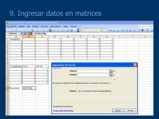 9. Ingresar datos en matrices
 