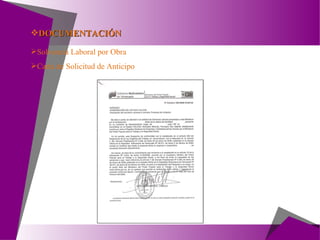 Solvencia Laboral por Obra Carta de Solicitud de Anticipo DOCUMENTACIÓN 