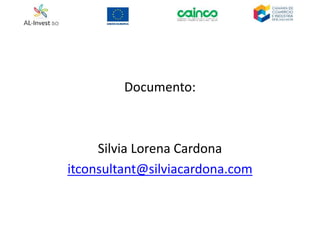 Documento:
Silvia Lorena Cardona
itconsultant@silviacardona.com
 