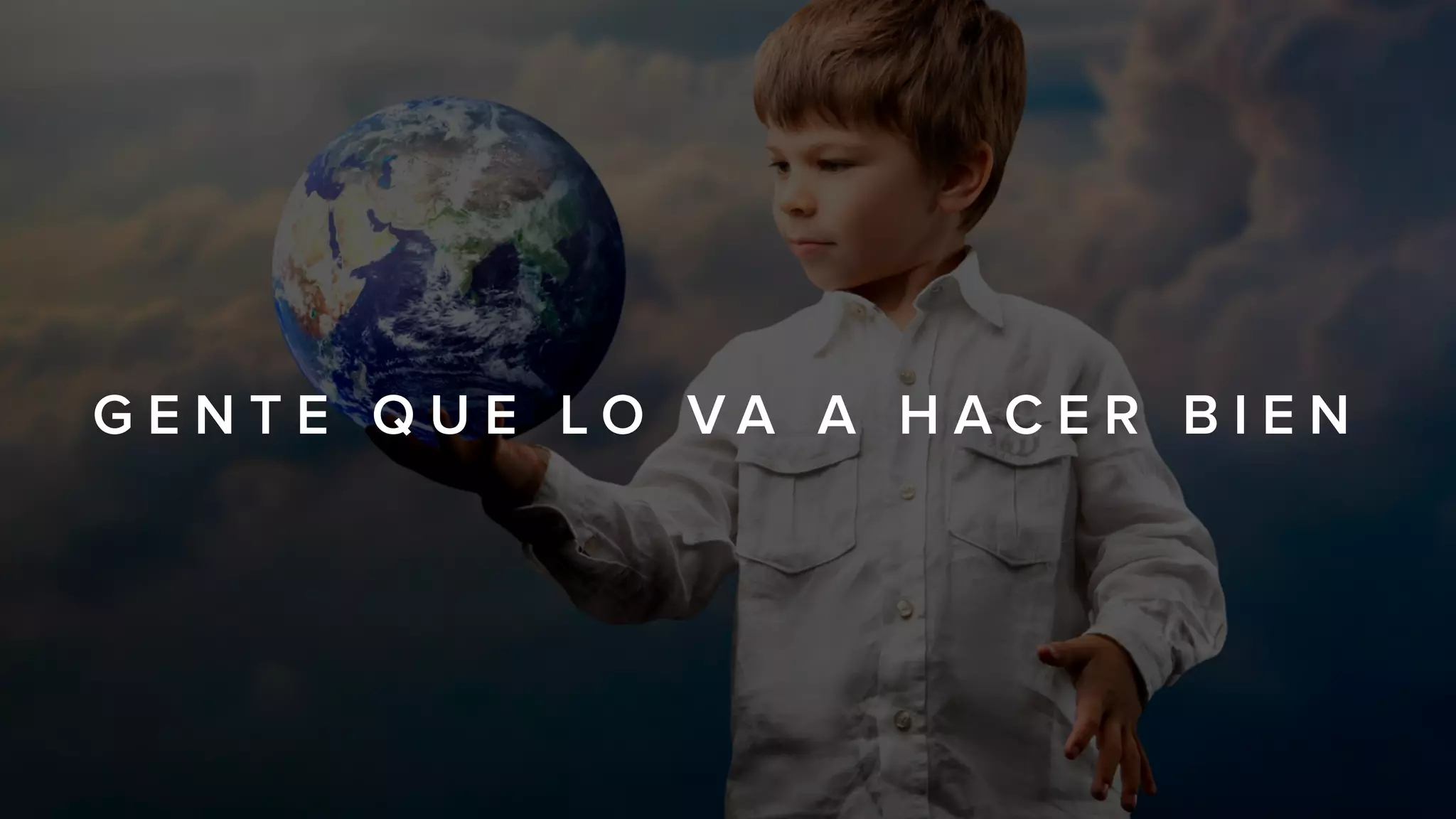 G E N T E Q U E L O V A A H A C E R B I E N
 