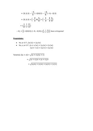 Propiedades:




Tenemos:
 