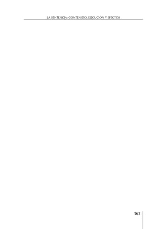 163
LA SENTENCIA: CONTENIDO, EJECUCIÓN Y EFECTOS
 