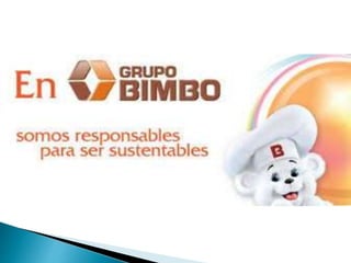 Proceso de inducción - GRUPO BIMBO 