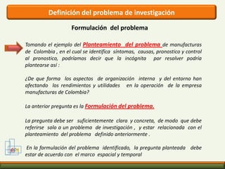 1Selección y definición del tema de investigaciónPlanteamiento del problema2.1GCM2Definición del problema de investigaciónFormulación del problema2.2El Proceso de Investigación de MercadosSistematización del problema2.33Objetivo general3.1Objetivos de la InvestigaciónObjetivos específicos3.14JustificaciónMarco teórico5.15Marco de refencia5.1Marco conceptual6.1.1Investigación exploratoriaTipos de investigación66.1Diseño de la investigaciónInvestigación descriptiva6.1.2.16.1.2Investigación concluyenteInvestigación causal6.1.2.2Inv. de monitoreo y desempeño6.1.2.36.2.1Fuentes de datos secundariasFuentes y técnicas de recollección de datos6.2GIOVANNY CASTRO  MANJARREZEsp. Gerencia Marketing6.2.2Fuentes de datos primarias6.3.1Diseño de la muestraTécnicas estadisticas6.36.3.2Tabulación, ordenamiento procesamiento 7Análisis de los resultados8Presentación del informe final